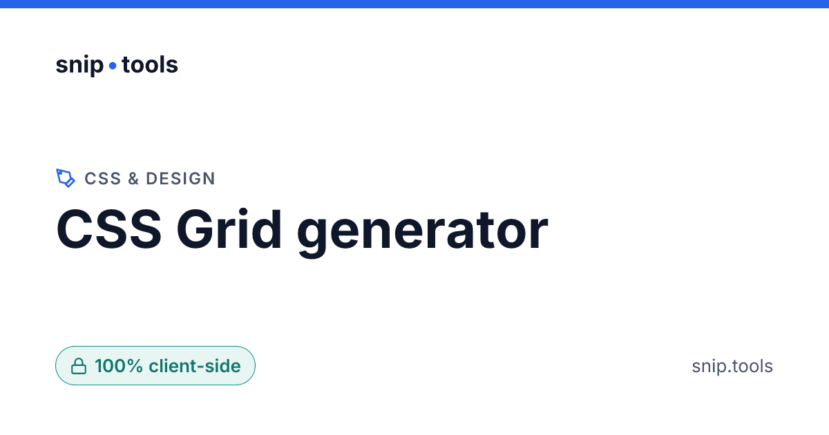 CSS Grid generator — snip.tools