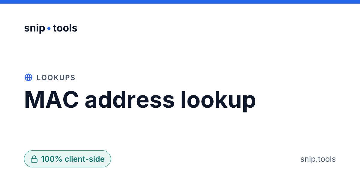 MAC address lookup: OUI & vendor search — snip.tools